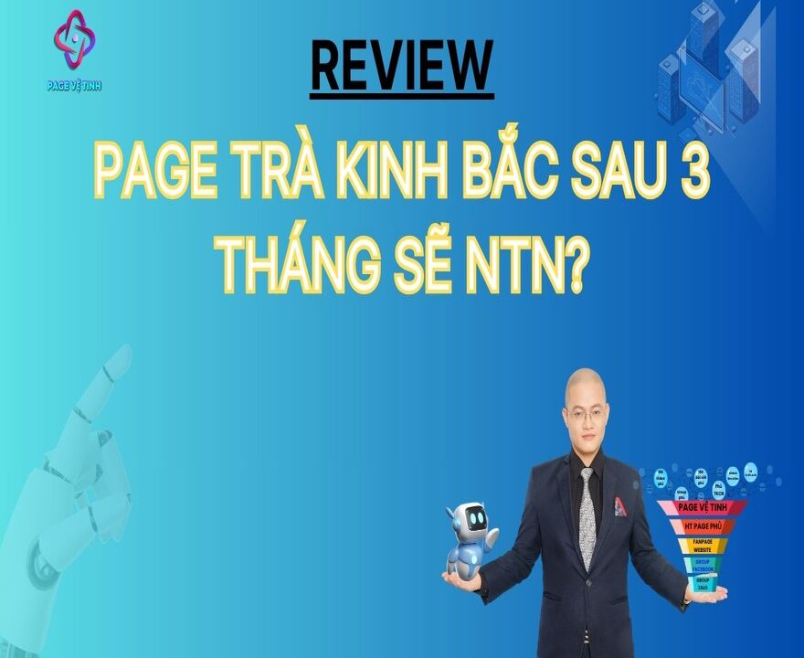 Review Page Trà Kinh Bắc Sau 3 Tháng Sẽ Ntn?